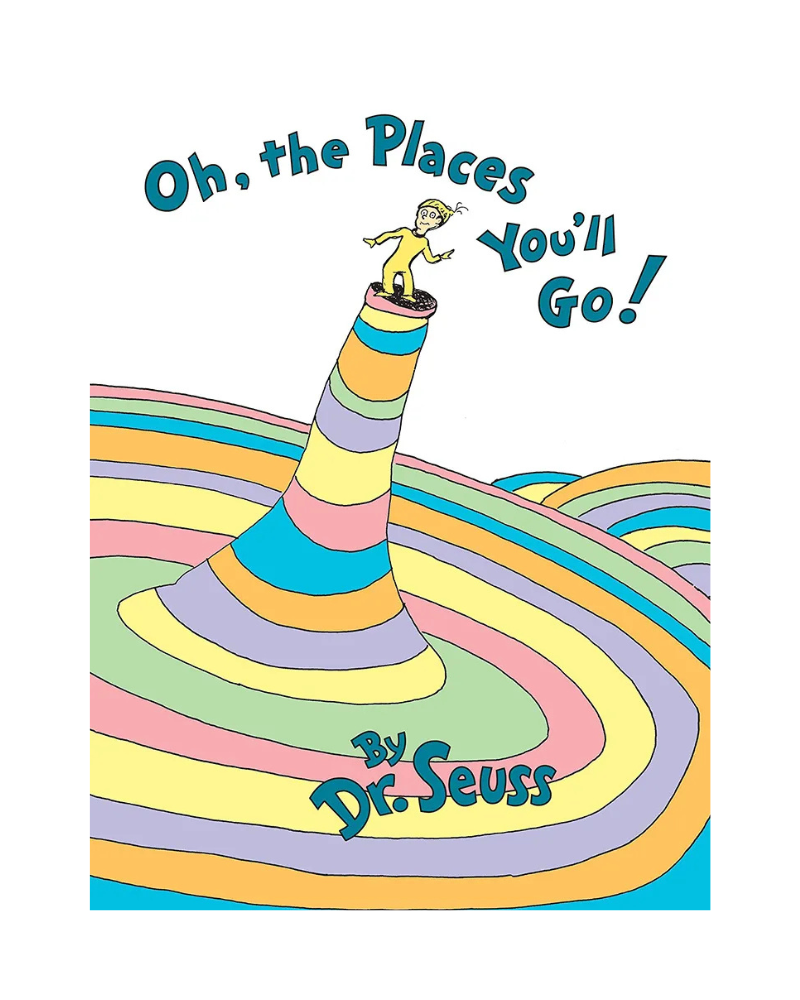 Oh, the Places You'll Go!