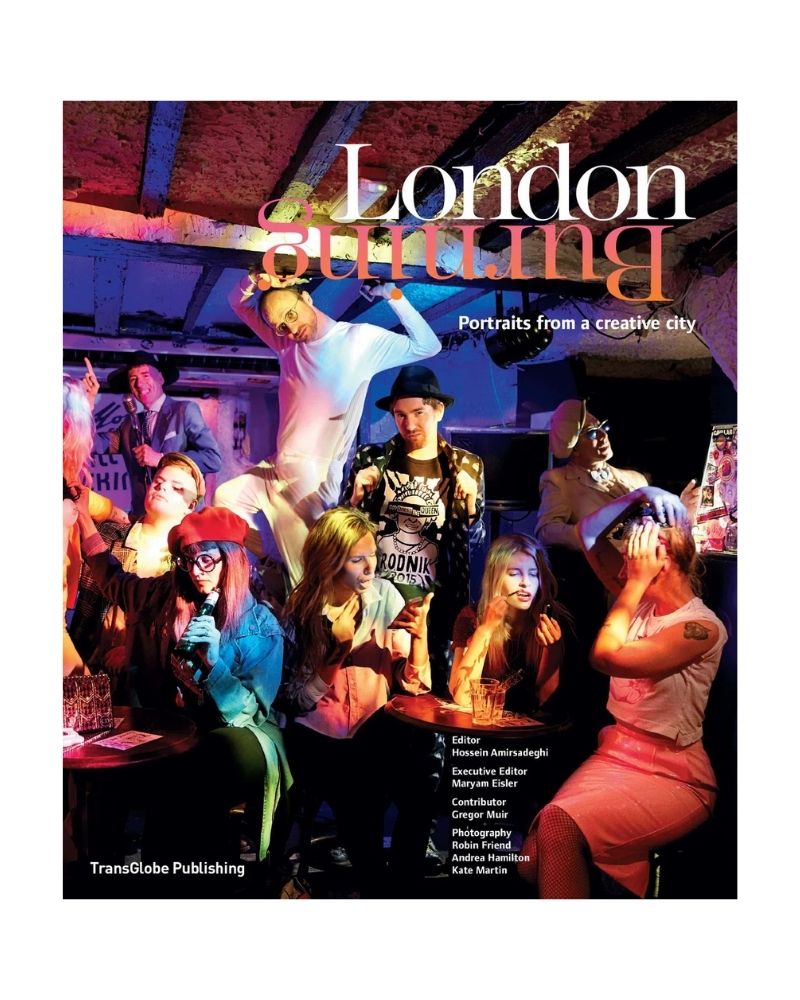 London Burning: Portraits from a Creative City
