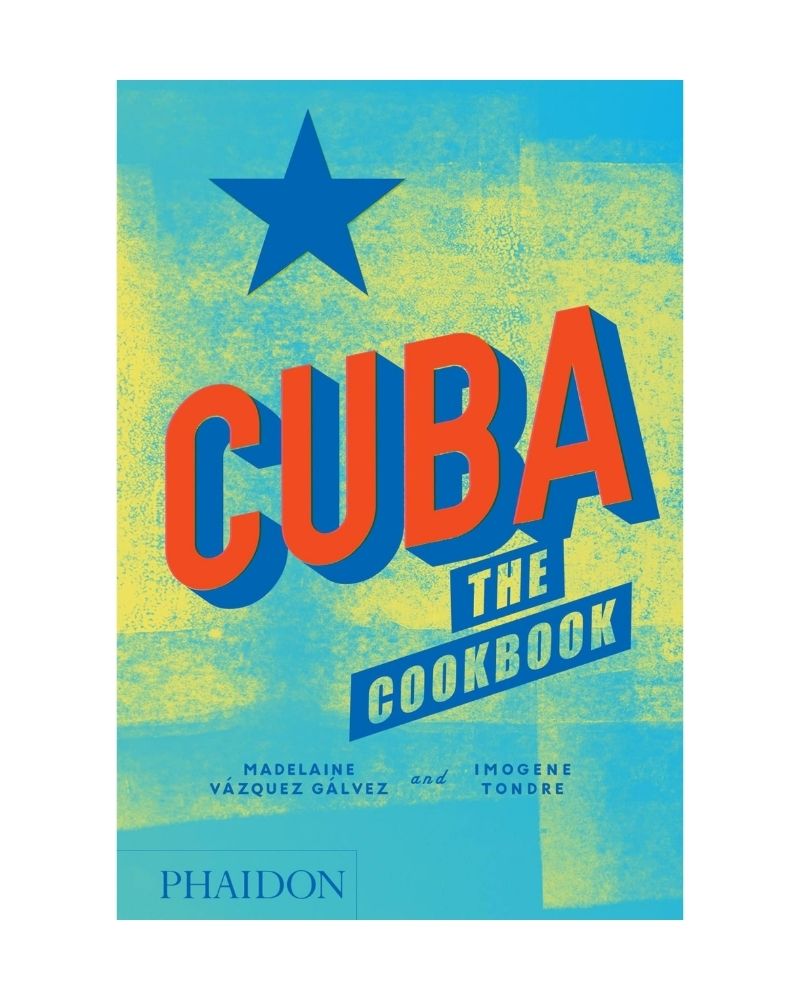 Cuba The Cookbook