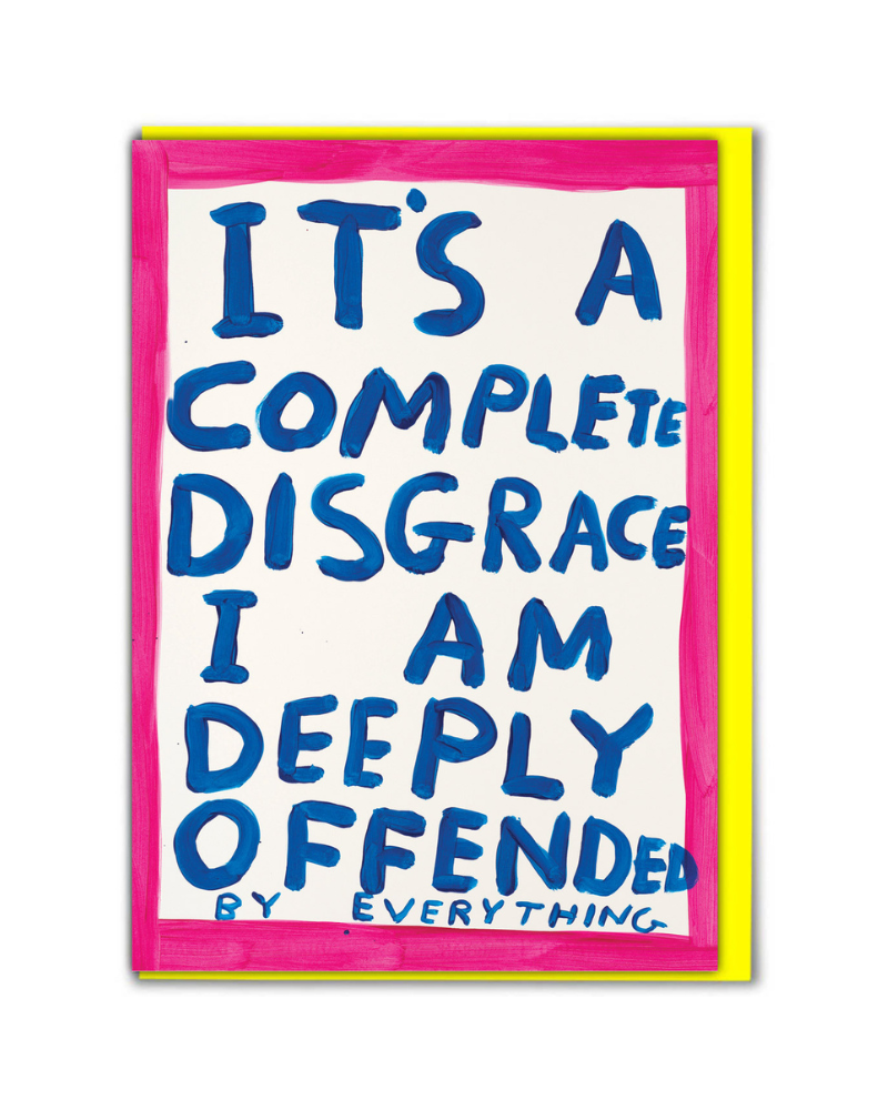 Deeply Offended Birthday Card