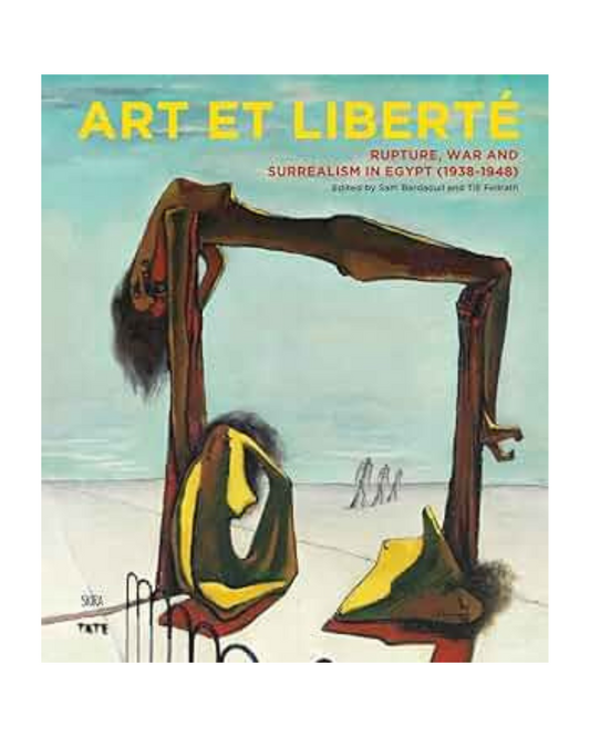 Art et Liberte: Rupture War and Surrealism in Egypt (1938 - 1948)