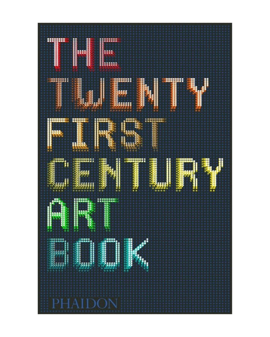 The 21st Century Art Book