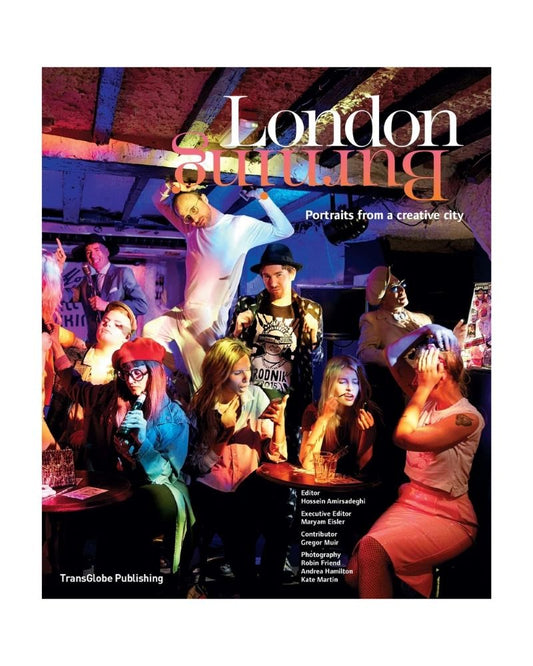 London Burning: Portraits from a Creative City