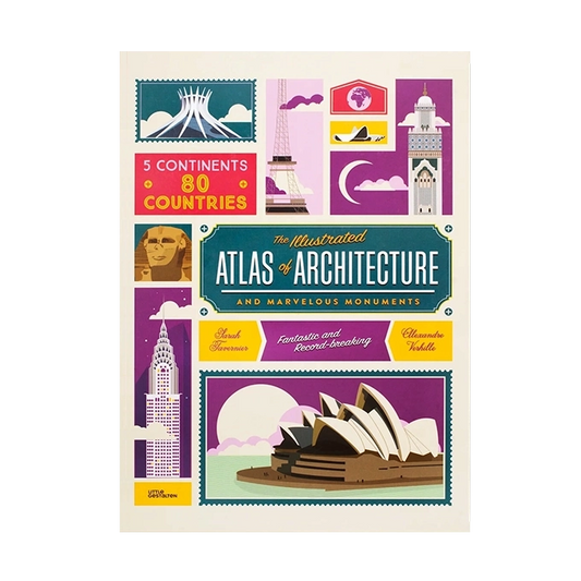 The Illustrated Atlas of Architecture and Marvelous Monuments