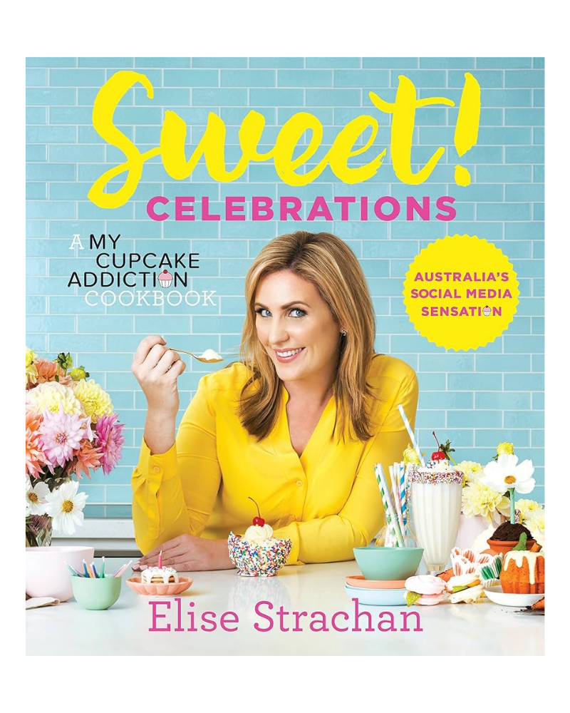 Sweet! Celebrations: A My Cupcake Addiction Cookbook