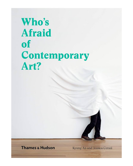 Who's Afraid of Contemporary Art?