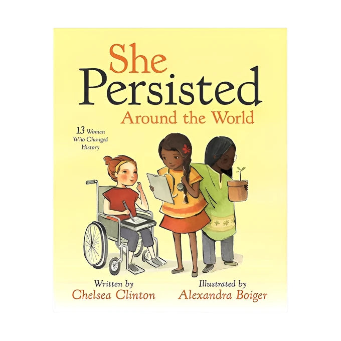 She Persisted Around the World: 13 Women Who Changed History