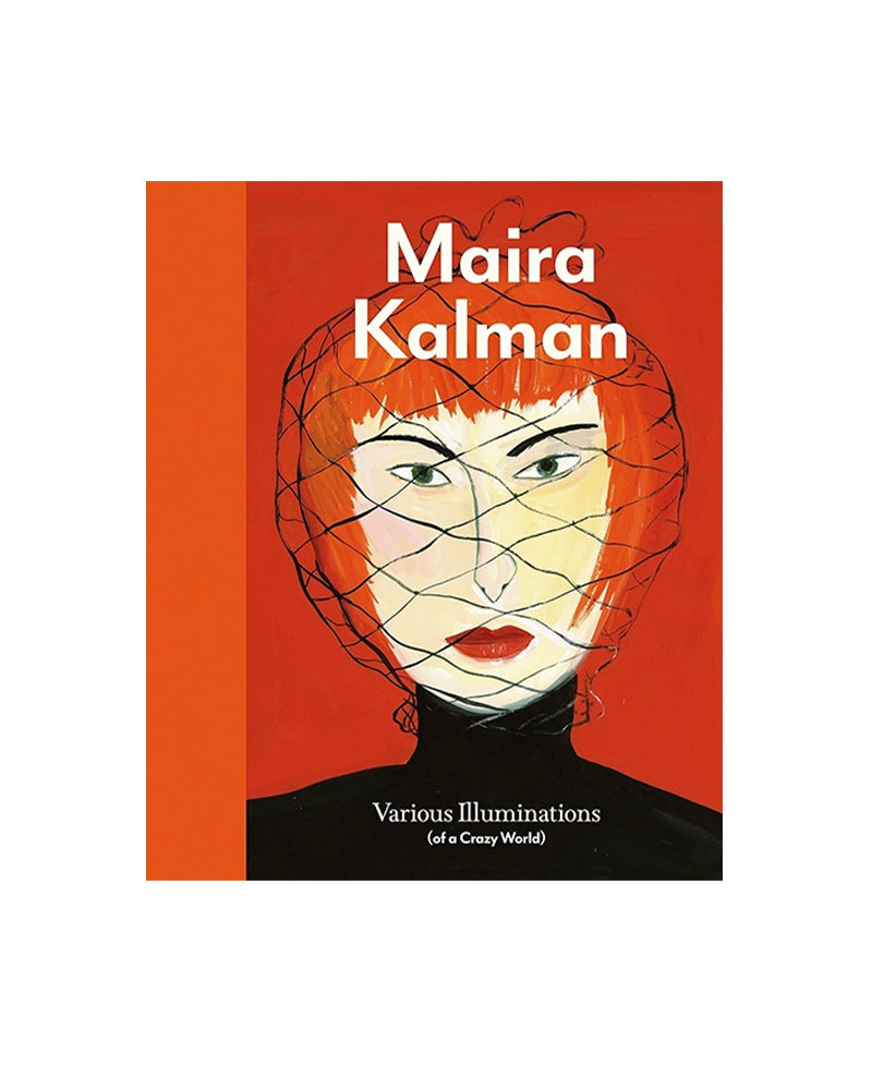 Maira Kalman: Various Illuminations